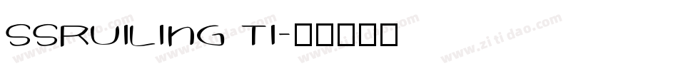 ssRuiLing Ti字体转换